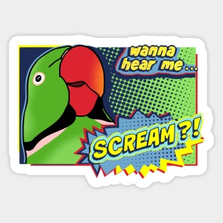 Wanna hear me Scream? Green Alexandrine Parrot Comic Sticker
